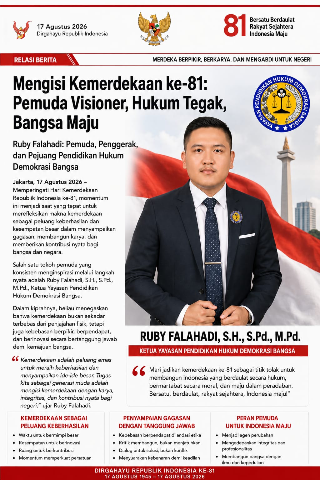 “Merdeka Berkarya, Berintegritas dalam Hukum, Mengabdi untuk Bangsa.”
