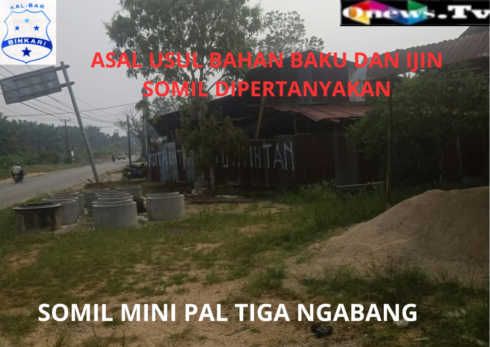 AKTIVITAS SOMIL MINI DI KECAMATAN NGABANG PAL 3 KABUPATEN LANDAK JADI SOROTAN PUBLIK