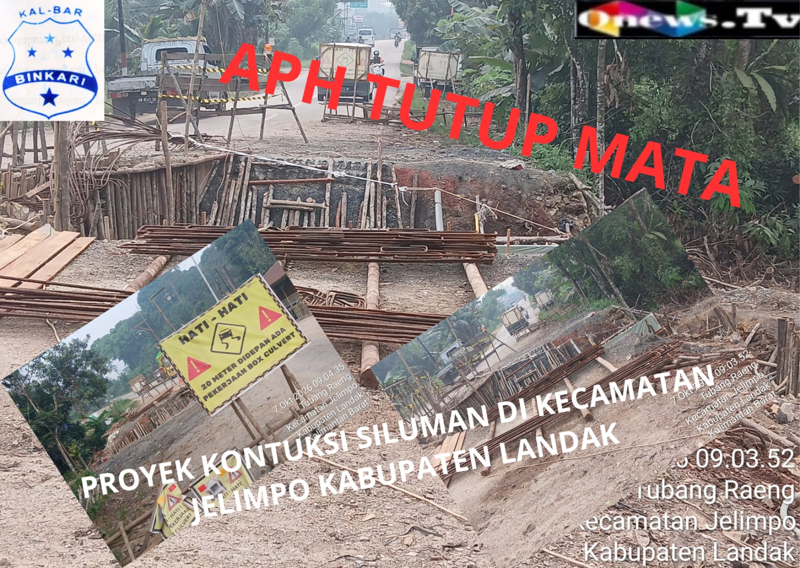PROYEK KONTRUKSI PEMBANGUNAN JEMBATAN TUMBANG RAENG KECAMATAN JELIMPO DIDUGA KUAT PROYEK SiLUMAN TANPA PAPAN NAMA JADI SOROTAN INSTANSI TERKAIT TUTUP MATA
