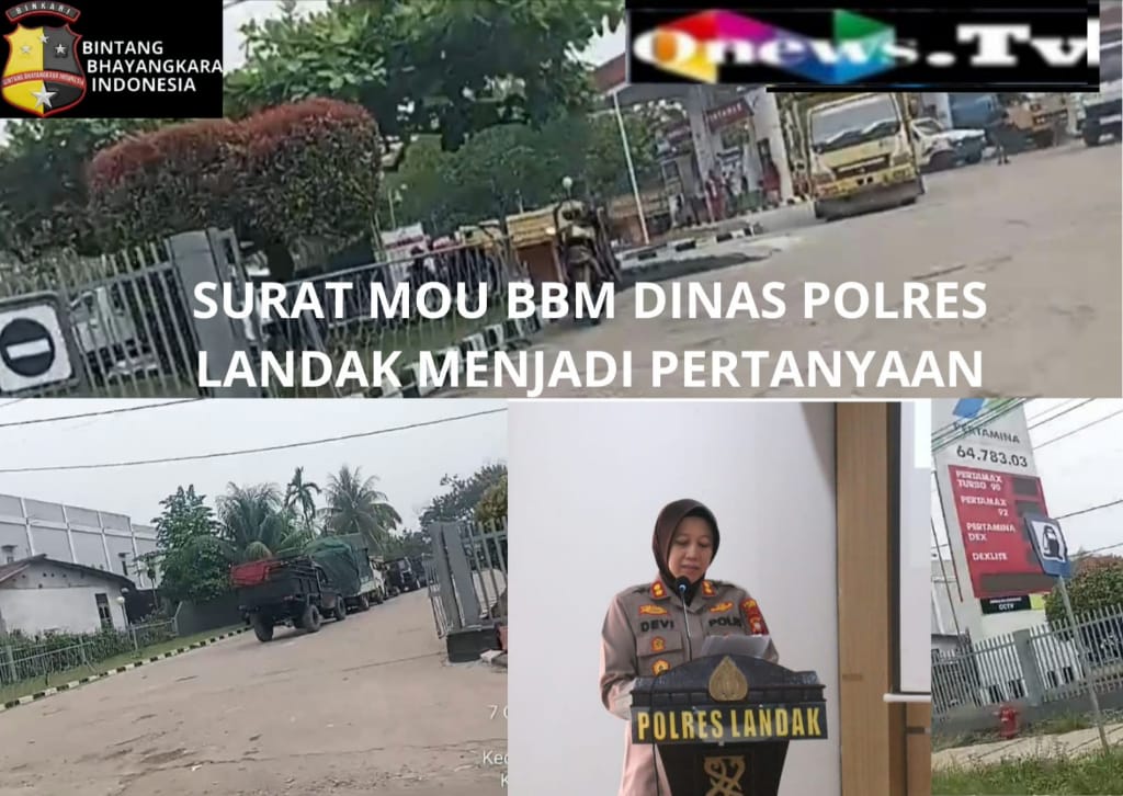 SURAT MOU PENITIPAN BBM DINAS POLRES LANDAK POLDA KALBAR DI SPBU PULAU BENDU MENJADI PERTANYAAN DAN SOROTAN PUBLIK