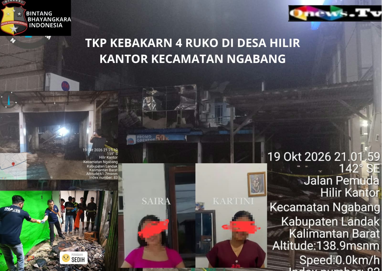 KEBAKARAN EMPAT BUAH RUKO DI SAMPING CS DESA HILIR KANTOR KECAMATAN NGABANG MENELAN KORBAN JIWA